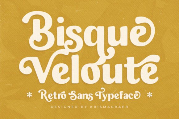 Bisque Velouté: A Groovy Sans Serif Font for Modern Web Design
