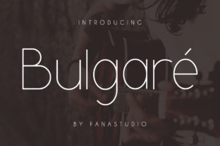 Bulgare: The Sans Serif Font That Elevates Editorial Design