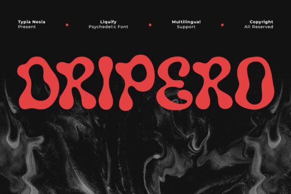 Dripero: A Psychedelic Retro Font for Handmade Products