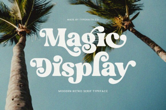 Magic Display: A Retro Serif Font for Modern Web Design and Digital Branding