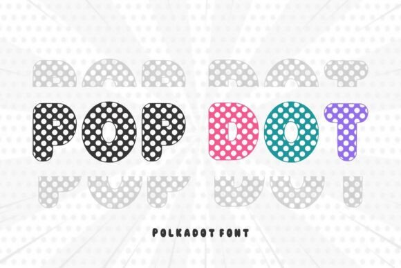 Pop Dot: A Bold Decorative Font for Handmade Products